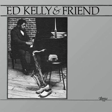 KELLY,ED & FRIEND - ED KELLY & FRIEND
