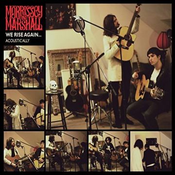 MORRISSEY & MARSHALL - WE RISE AGAIN ACOUSTICALLY