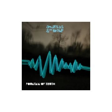 ANDREAS & THE WOLF - FOUNTAIN OF TRUTH