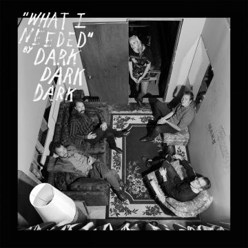 DARK DARK DARK - WHAT I NEEDED