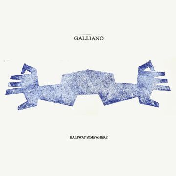 GALLIANO - HALFWAY SOMEWHERE