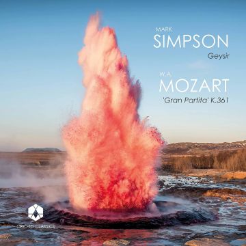 VARIOUS ARTISTS - SIMPSON: GEYSIR; MOZART: GRAN PARTITA K.361