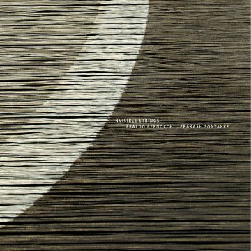 BERNOCCHI,ERALDO & PRAKA - INVISIBLE STRINGS