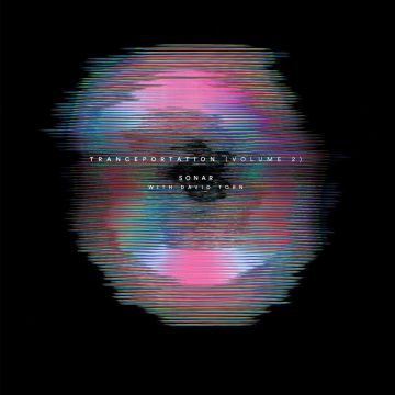 DAVID SONAR; TORN - TRANCEPORTATION VOL. 2