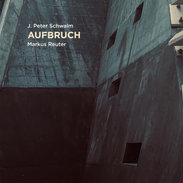 JAN-PETER SCHWALM; MARKUS REUTER - AUFBRUCH