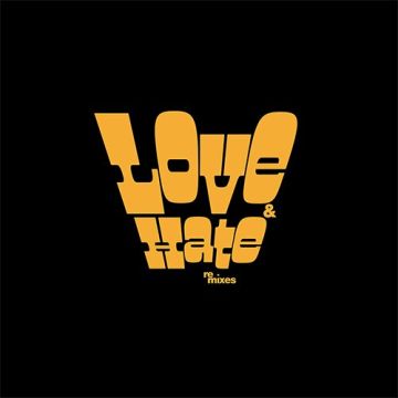 GABRIELS - LOVE & HATE IN A DIFFERENT TIME (GREG WILSON REMIXES)
