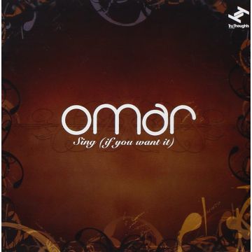 OMAR - SING (IF YOU WANT IT)