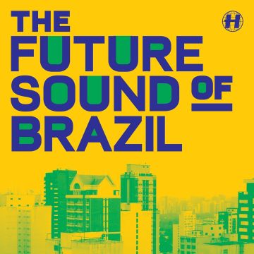 VARIOUS ARTISTS - FUTURE SOUND OF BRAZIL