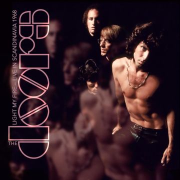 DOORS - LIGHT MY FIRE: LIVE IN SCANDINAVIA 1968