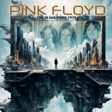 PINK FLOYD - LIVE IN SAN DIEGO 1970