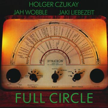 CZUKAY,HOLGER; JAH WOBBLE,JAKI LIEBEZEI - FULL CIRCLE