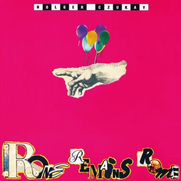 HOLGER CZUKAY - ROME REMAINS ROME