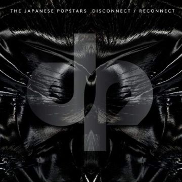 JAPANESE POPSTAR - DISCONNECT/RECONNECT