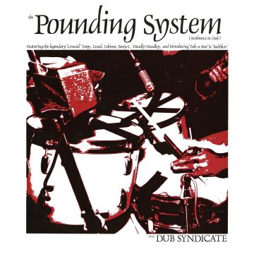 DUB SYNDICATE - POUNDING SYSTEM