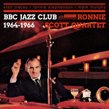 RONNIE QUARTET SCOTT - BBC JAZZ CLUB 1964-1966