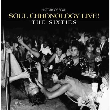 VARIOUS ARTIST - SOUL CHRONOLOGY LIVE! (THE SIXTIES)