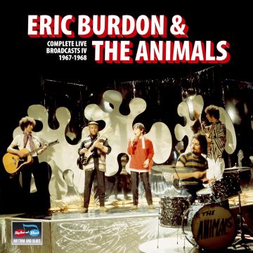 BURDON,ERIC & THE ANIMALS - COMPLETE LIVE BROADCASTS IV 1967-1968