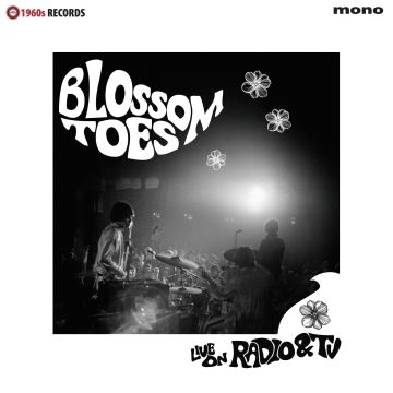 BLOSSOM TOES - LIVE ON RADIO & TV