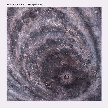 DALLAS ACID - SPIRAL ARM