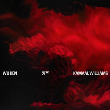 WILLIAMS, KAMAAL - WU HEN (DL CARD)