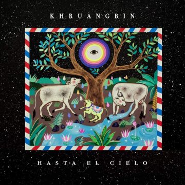 KHRUANGBIN - HASTA EL CIELO CON TODO EL MUNDO IN DUB