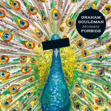 GRAHAM GOULDMAN - MODESTY FORBIDS