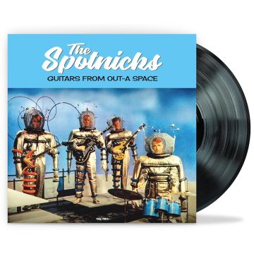 SPOTNICKS - GUITARS FROM OUT-A SPACE (180G)