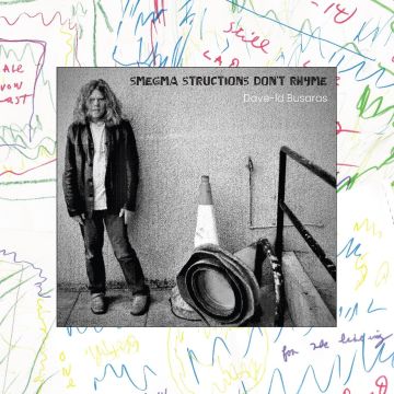 DAVE-ID BUSARAS - SMEGMA STRUCTIONS DON’T RHYME