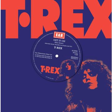 T.REX - GET IT ON (ALTERNATE VERSIONS)/RIP OFF (ALTERNATE VERSIONS)