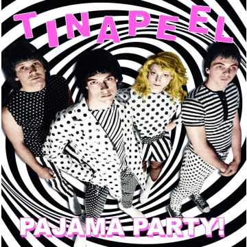 TINA PEEL - PAJAMA PARTYPRE-FUZZTONES (BLACK,WHITE, & PINK VINYL)