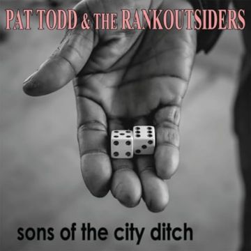 TODD,PAT & THE RANK OUTSIDERS - SONS OF THE CITY DITCH (COLOR VINYL)