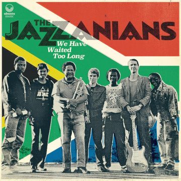 JAZZANIANS - WE HAVE WAITED TOO LONG
