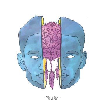 TOM MISCH - REVERIE