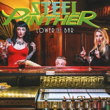 STEEL PANTHER - LOWER THE BAR (DELUXE EDITION)