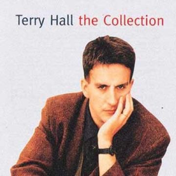 TERRY HALL - COLLECTION