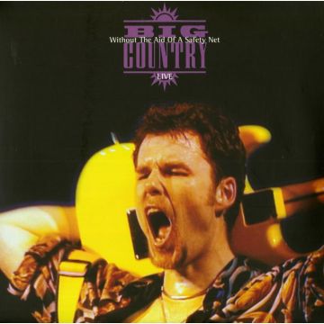 Big Country - Without The Aid Of A Safety Net