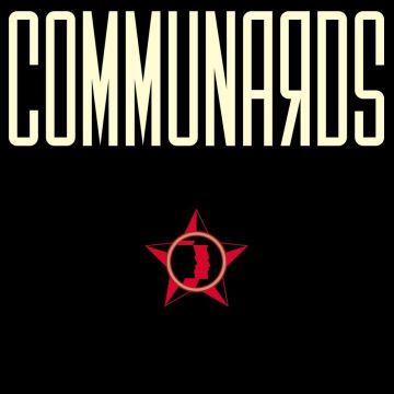 COMMUNARDS - COMMUNARDS (35 YEAR ANNIVERSARY)