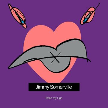 JIMMY SOMERVILLE - READ MY LIPS (2023 REISSUE)