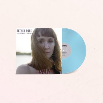 ESTHER ROSE - YOU MADE IT THIS FAR (SOFT BLUE VINYL/IMPORT)