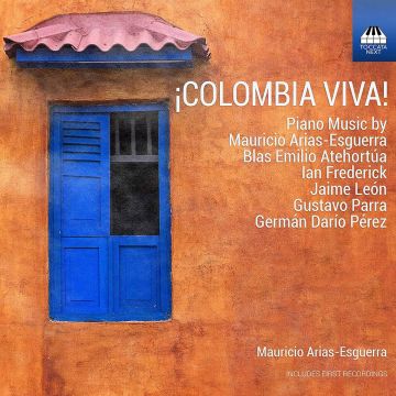 MAURICIO ARIAS-ESGUERRA - ¡COLOMBIA VIVA!