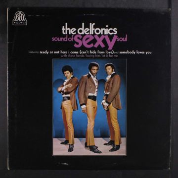 DELFONICS - SOUND OF SEXY SOUL