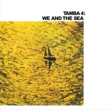 TAMBA 4 - WE & THE SEA