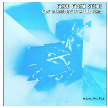 TAKAYANAGI & NEW DIRECTION FOR THE ARTS, MASAYUKI JOJO - FREE FORM SUITE