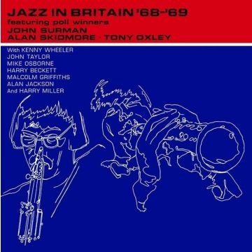 JOHN; ALAN SKIDMORE; TONY OXLEY SURMAN - JAZZ IN BRITAN '68 '69