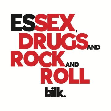BILK - ESSEX. DRUGS & ROCK & ROLL