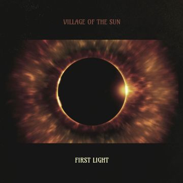VILLAGE OF THE SUN - FIRST LIGHT