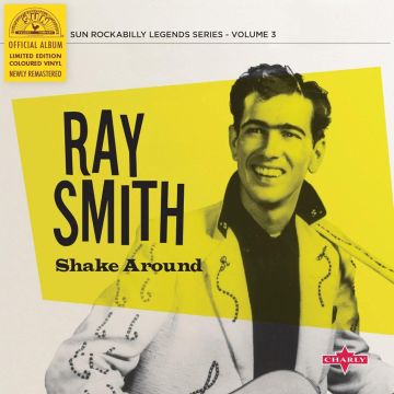 RAY SMITH - SHAKE AROUND (LTD. YELLOW 10INCH)