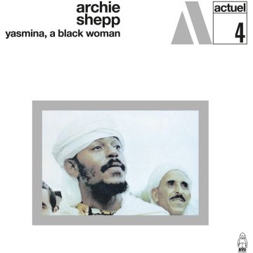 ARCHIE SHEPP - YASMINA, A BLACK WOMAN (WHITE MARBLED VINYL)