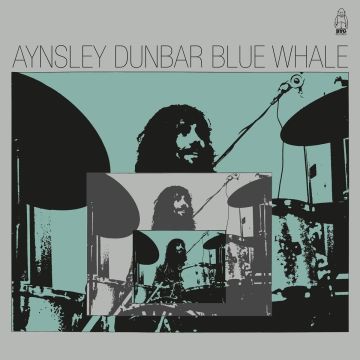AYNSLEY DUNBAR - BLUE WHALE