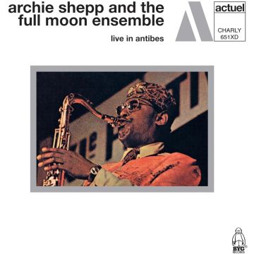 SHEPP,ARCHIE & THE FULL MOON ENSEMBLE - LIVE IN ANTIBES
